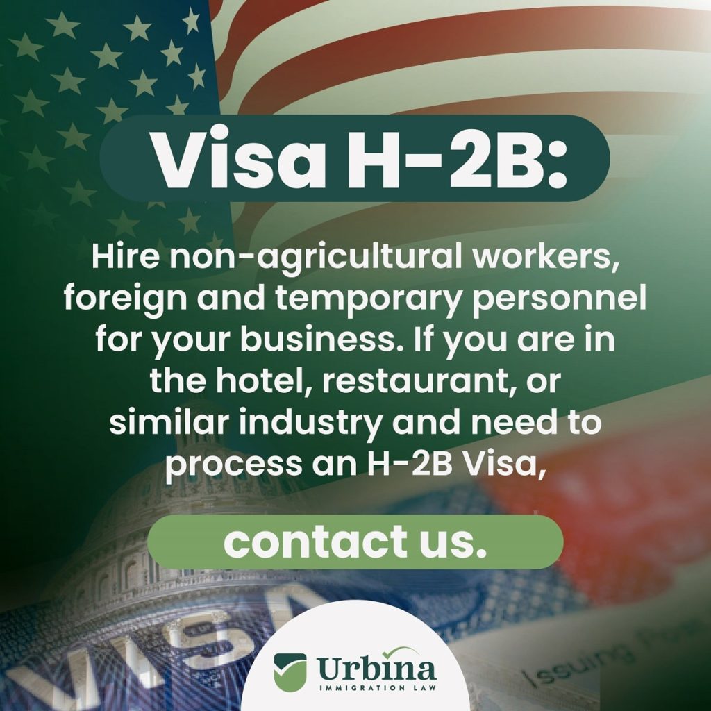 Visa H-2B - The Urbina Law Firm, LLC | Marietta, GA